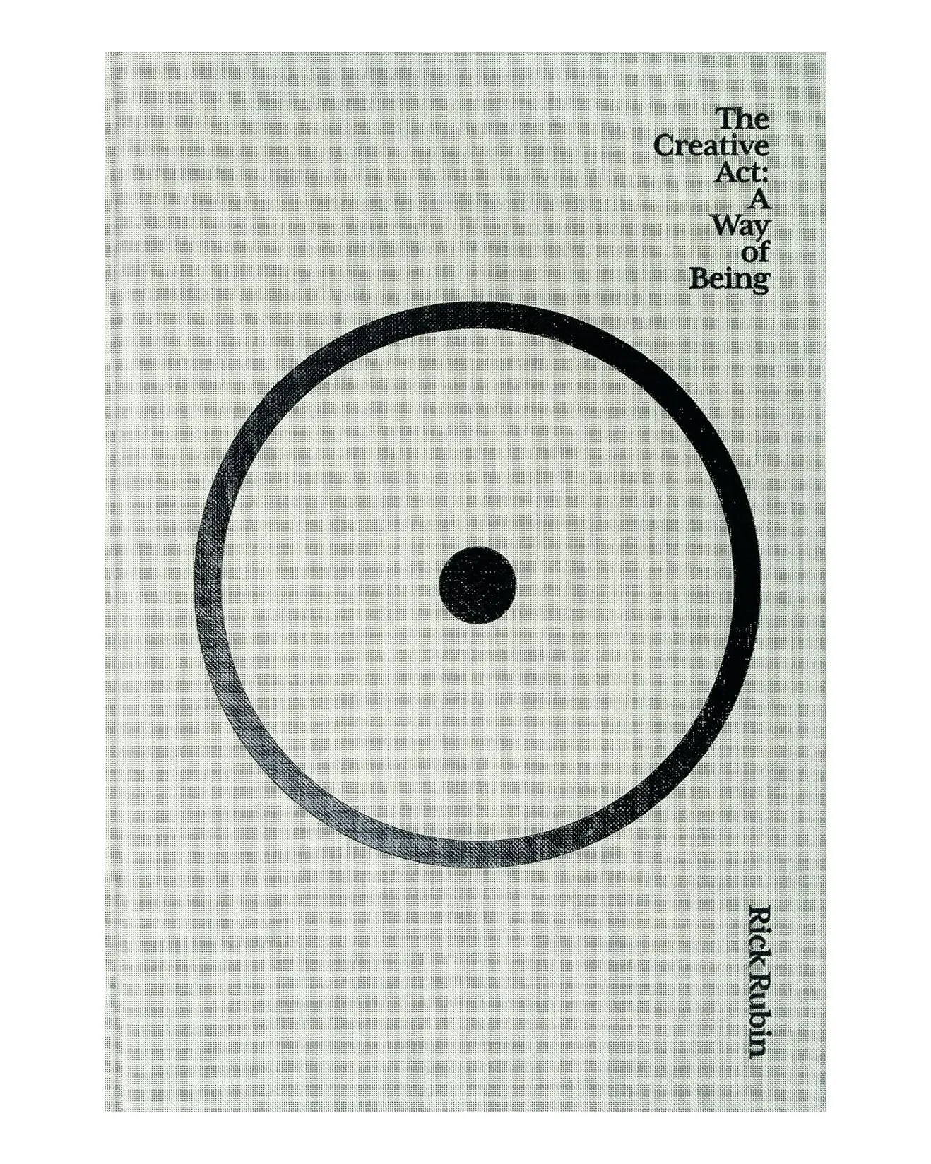 The Creative Act: A Way of Being
